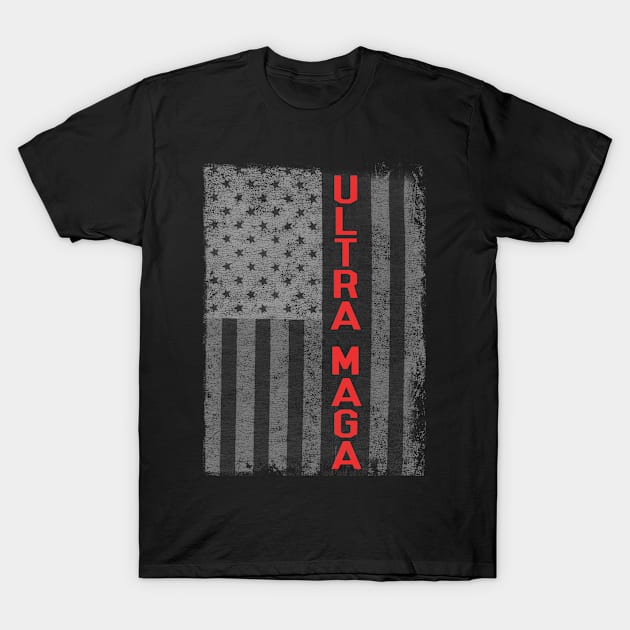 Ultra Maga US Flag T-Shirt by Flippin' Sweet Gear